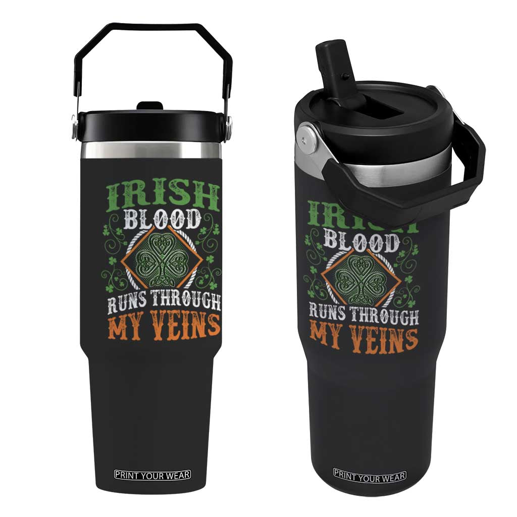Funny Irish Blood Runs Through My Veins Flip Straw Tumbler Irish Pride Shamrock TS11 One Size: 30 oz Black Print Your Wear