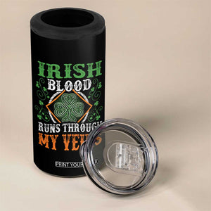 Funny Irish Blood Runs Through My Veins 4 in 1 Can Cooler Tumbler Irish Pride Shamrock TS11 Print Your Wear