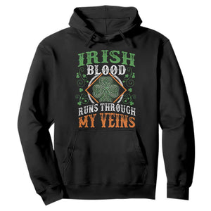 Funny Irish Blood Runs Through My Veins Hoodie Irish Pride Shamrock TS11 Black Print Your Wear