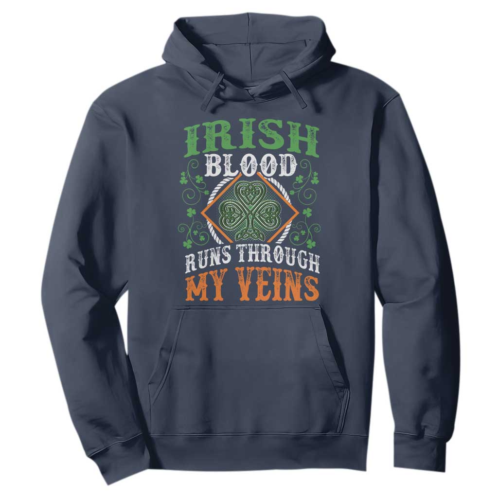 Funny Irish Blood Runs Through My Veins Hoodie Irish Pride Shamrock TS11 Navy Print Your Wear