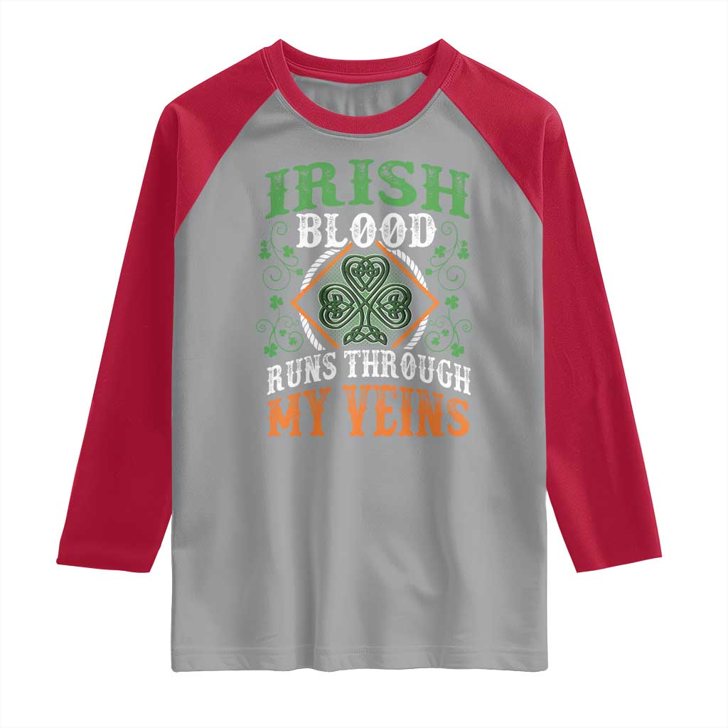 Funny Irish Blood Runs Through My Veins Raglan Shirt Irish Pride Shamrock TS11 Sport Gray Red Print Your Wear