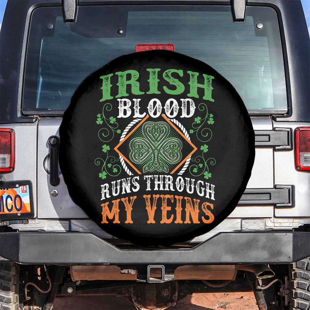 Funny Irish Blood Runs Through My Veins Spare Tire Cover Irish Pride Shamrock TS11 No hole Black Print Your Wear