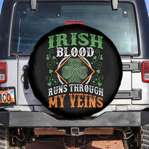 Funny Irish Blood Runs Through My Veins Spare Tire Cover Irish Pride Shamrock TS11 No hole Black Print Your Wear