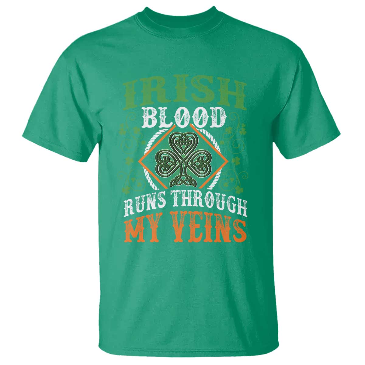 Funny Irish Blood Runs Through My Veins T Shirt Irish Pride Shamrock TS11 Irish Green Print Your Wear