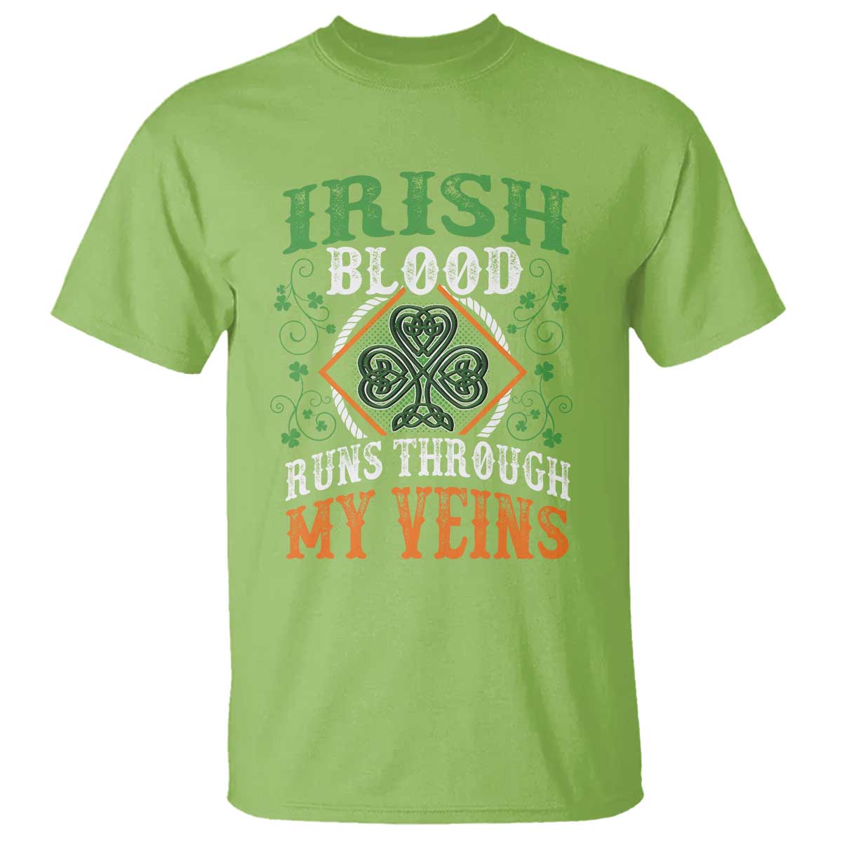 Funny Irish Blood Runs Through My Veins T Shirt Irish Pride Shamrock TS11 Lime Print Your Wear