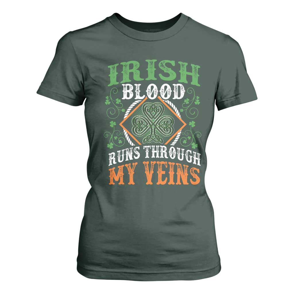 Funny Irish Blood Runs Through My Veins T Shirt For Women Irish Pride Shamrock TS11 Dark Forest Green Print Your Wear