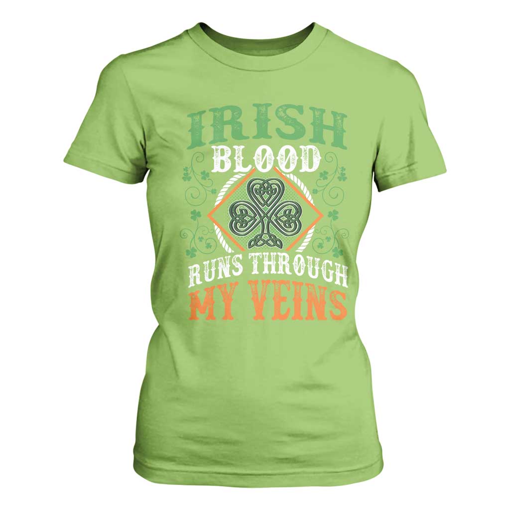 Funny Irish Blood Runs Through My Veins T Shirt For Women Irish Pride Shamrock TS11 Lime Print Your Wear