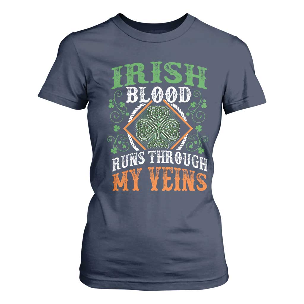 Funny Irish Blood Runs Through My Veins T Shirt For Women Irish Pride Shamrock TS11 Navy Print Your Wear