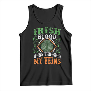 Funny Irish Blood Runs Through My Veins Tank Top Irish Pride Shamrock TS11 Black Print Your Wear