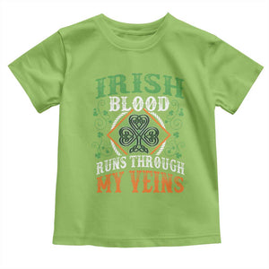 Funny Irish Blood Runs Through My Veins Toddler T Shirt Irish Pride Shamrock TS11 Lime Print Your Wear