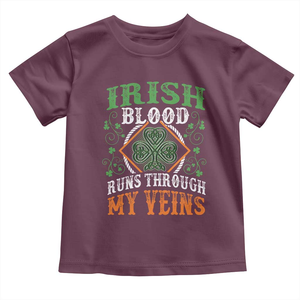 Funny Irish Blood Runs Through My Veins Toddler T Shirt Irish Pride Shamrock TS11 Maroon Print Your Wear
