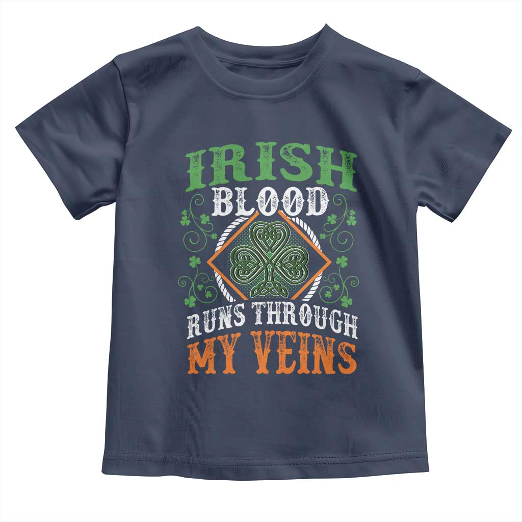 Funny Irish Blood Runs Through My Veins Toddler T Shirt Irish Pride Shamrock TS11 Navy Print Your Wear
