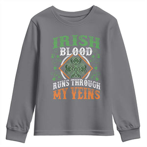 Funny Irish Blood Runs Through My Veins Youth Sweatshirt Irish Pride Shamrock TS11 Charcoal Print Your Wear