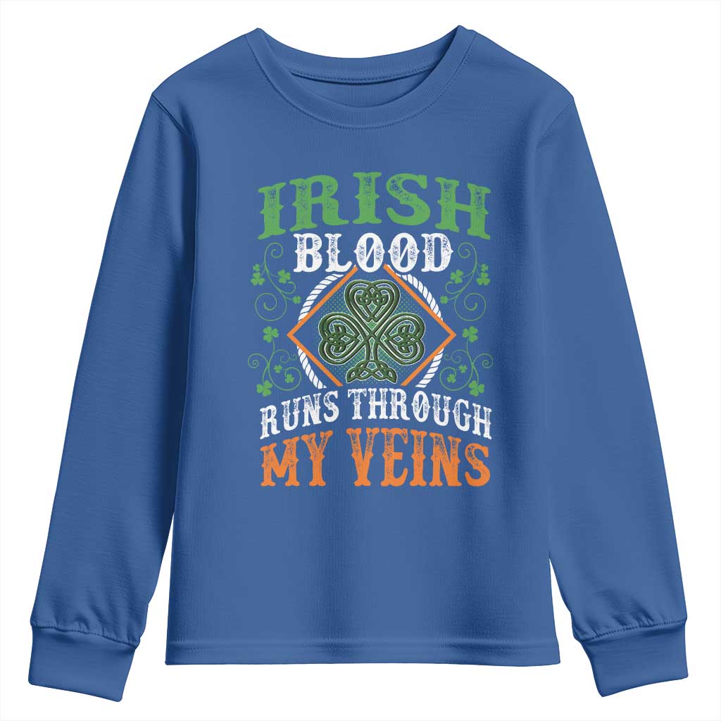 Funny Irish Blood Runs Through My Veins Youth Sweatshirt Irish Pride Shamrock TS11 Royal Blue Print Your Wear