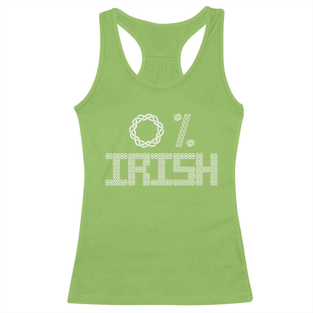 Funny St Patrick's Day 0% Irish Racerback Tank Top Celtic Knot TS11 Lime Print Your Wear