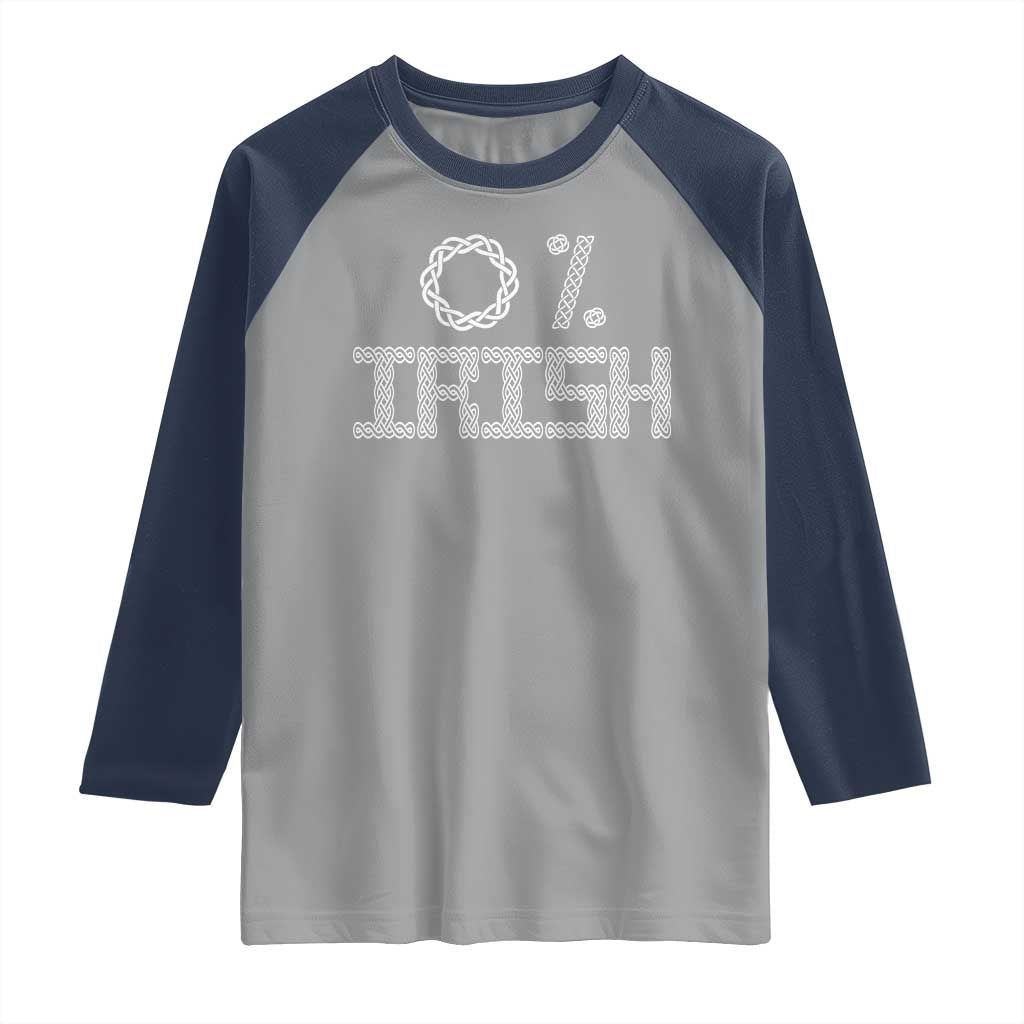 Funny St Patrick's Day 0% Irish Raglan Shirt Celtic Knot TS11 Sport Gray Navy Print Your Wear