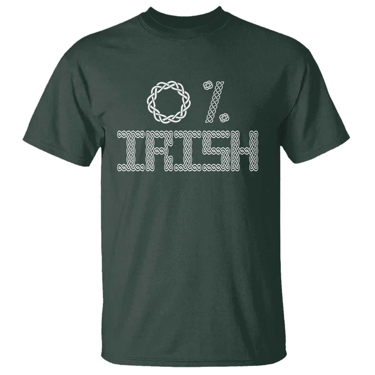 Funny St Patrick's Day 0% Irish T Shirt Celtic Knot TS11 Dark Forest Green Print Your Wear