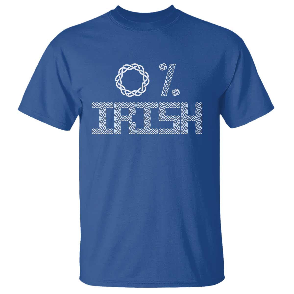Funny St Patrick's Day 0% Irish T Shirt Celtic Knot TS11 Royal Blue Print Your Wear