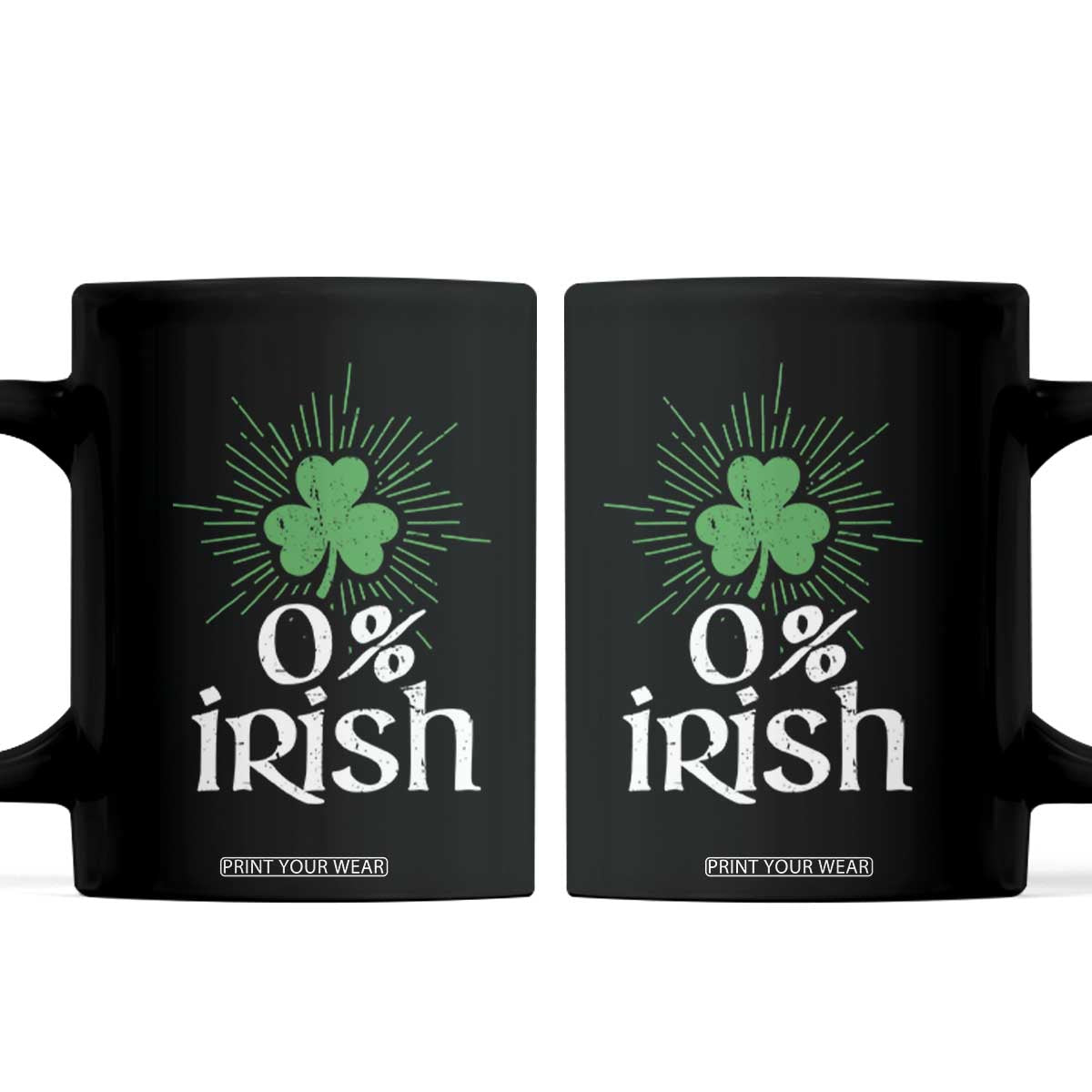 Funny 0% Irish St Patrick's Day Coffee Mug Vintage Shamrock TS11 Black Print Your Wear