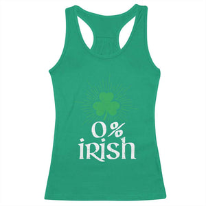 Funny 0% Irish St Patrick's Day Racerback Tank Top Vintage Shamrock TS11 Irish Green Print Your Wear