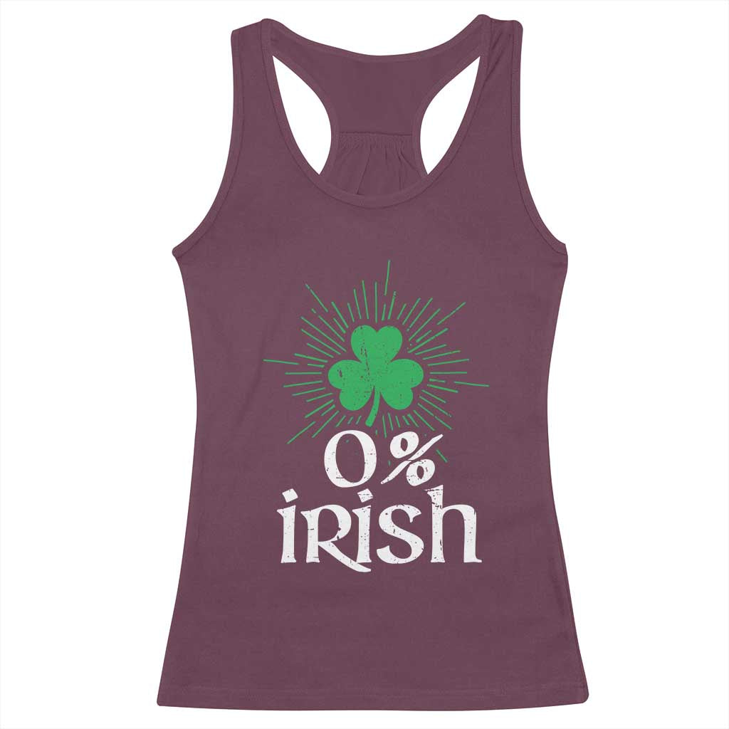 Funny 0% Irish St Patrick's Day Racerback Tank Top Vintage Shamrock TS11 Maroon Print Your Wear