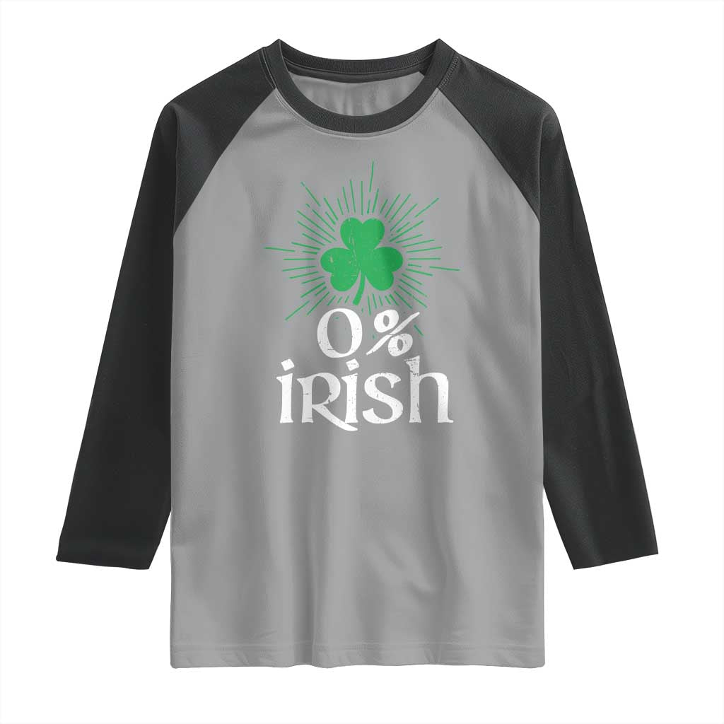 Funny 0% Irish St Patrick's Day Raglan Shirt Vintage Shamrock TS11 Sport Gray Black Print Your Wear