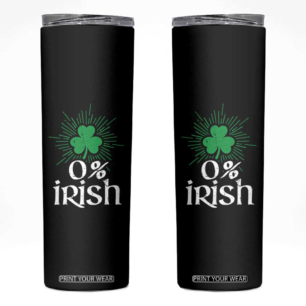 Funny 0% Irish St Patrick's Day Skinny Tumbler Vintage Shamrock TS11 Black Print Your Wear