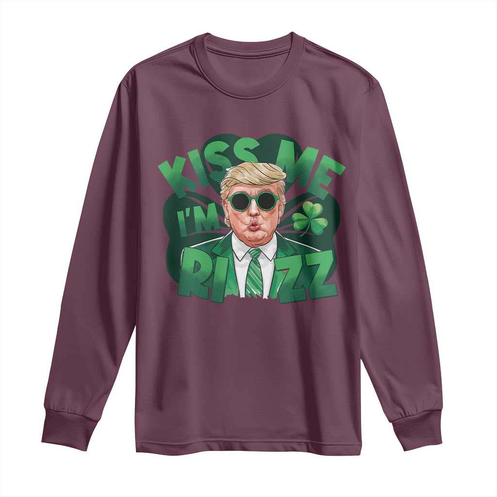 Funny Trump St Patrick's Day Long Sleeve Shirt Kiss Me I'm Rizz Shamrock TS11 Maroon Print Your Wear