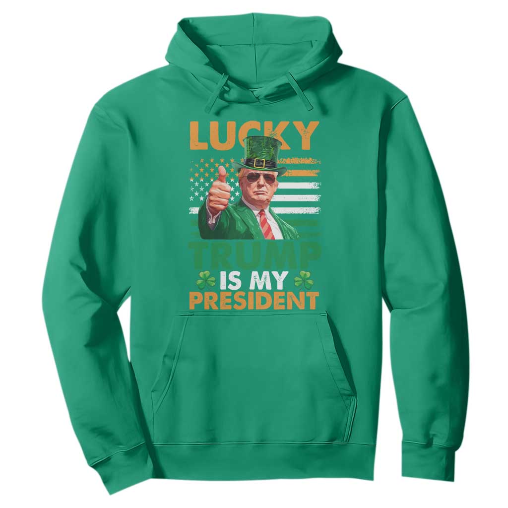 Funny Trump St Patrick's Day Hoodie Lucky Trump Is My President American Ireland Flag TS11 Irish Green Print Your Wear