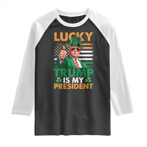 Funny Trump St Patrick's Day Raglan Shirt Lucky Trump Is My President American Ireland Flag TS11 Black White Print Your Wear