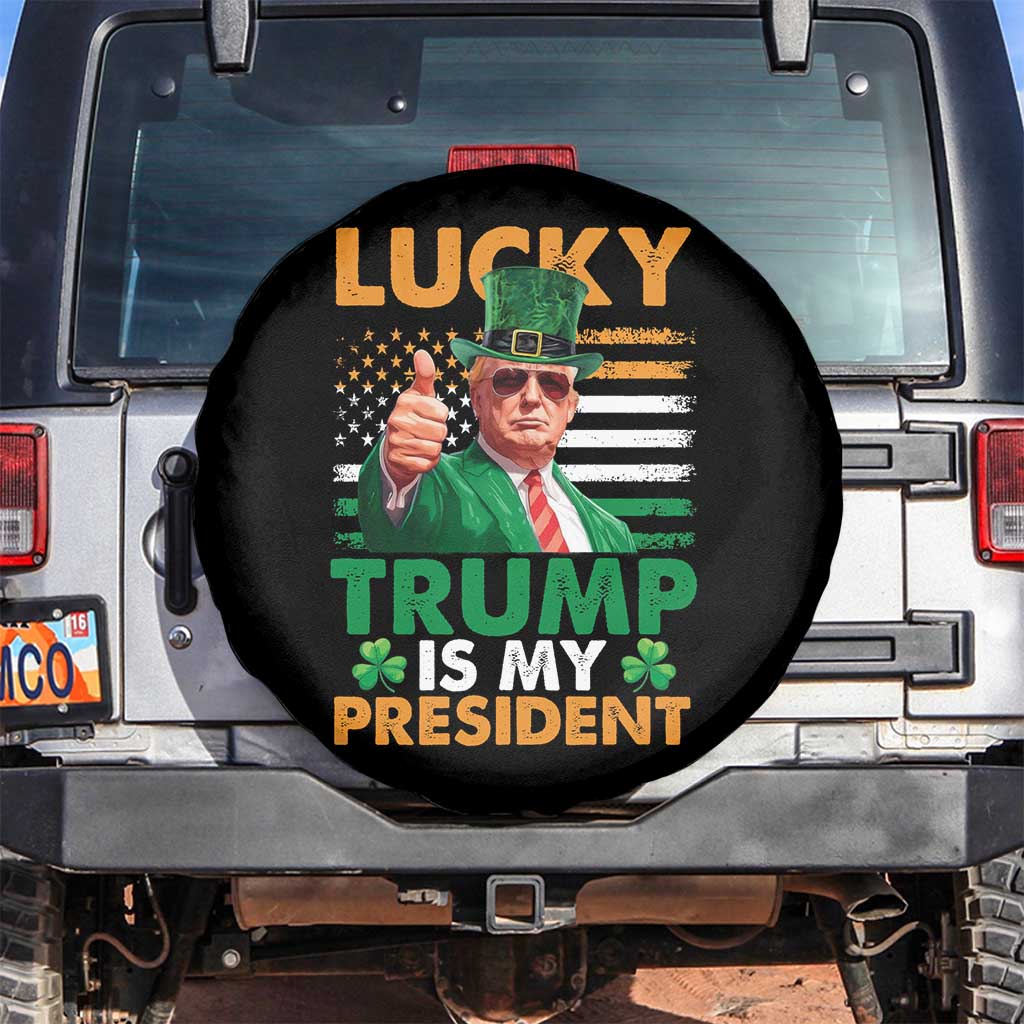 Funny Trump St Patrick's Day Spare Tire Cover Lucky Trump Is My President American Ireland Flag TS11 No hole Black Print Your Wear