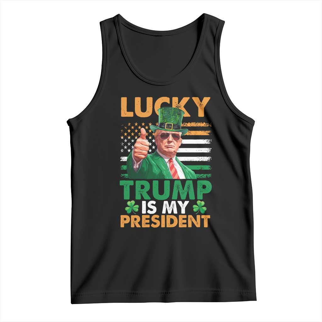 Funny Trump St Patrick's Day Tank Top Lucky Trump Is My President American Ireland Flag TS11 Black Print Your Wear