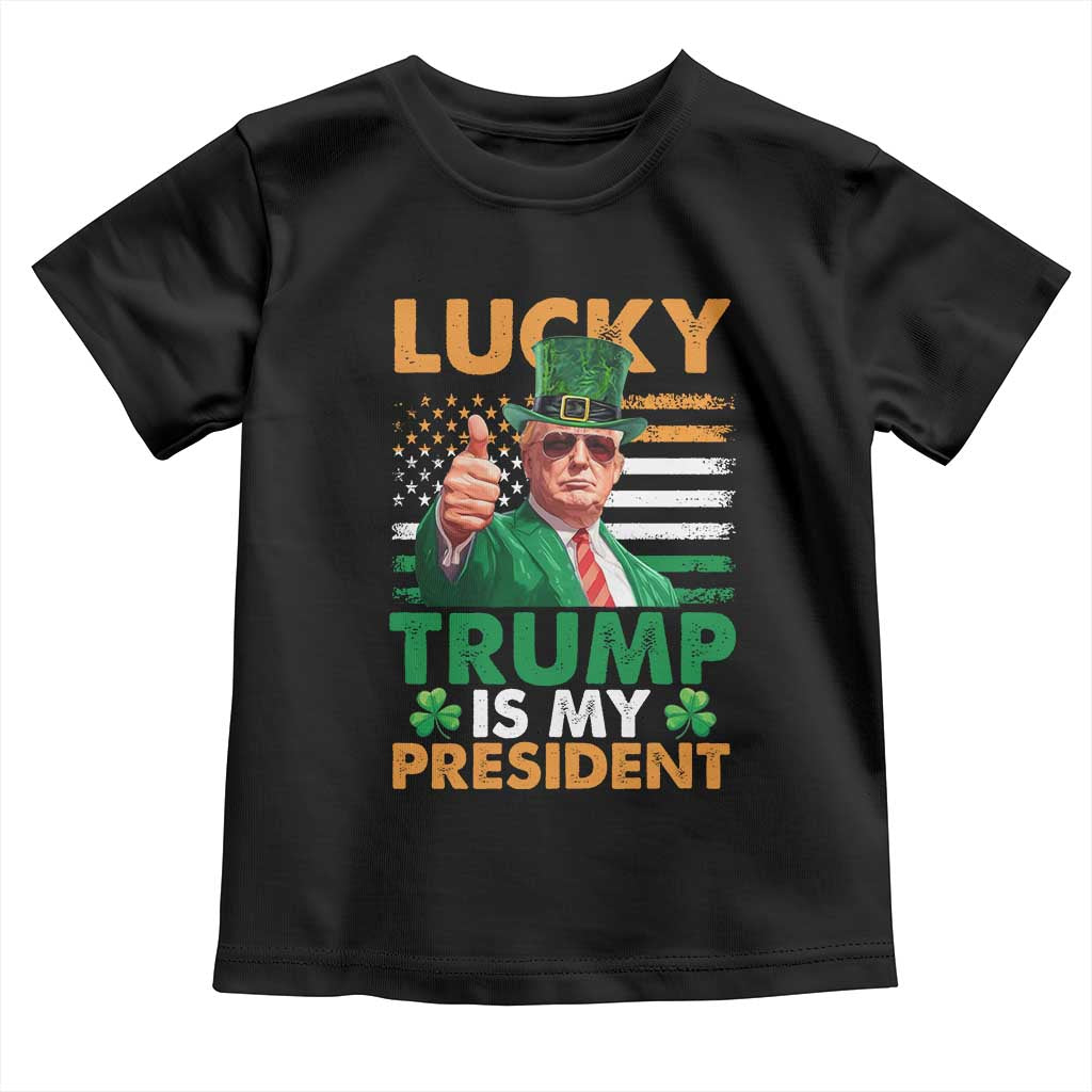 Funny Trump St Patrick's Day Toddler T Shirt Lucky Trump Is My President American Ireland Flag TS11 Black Print Your Wear