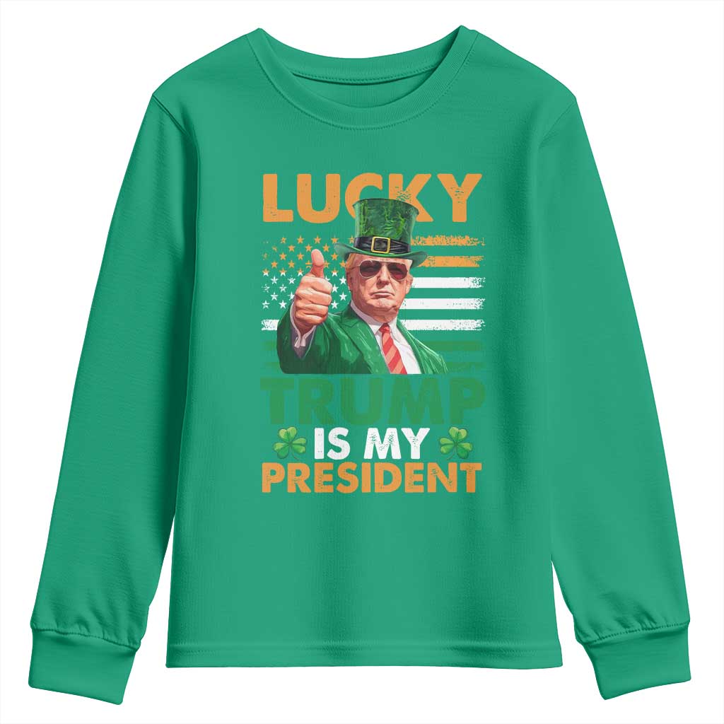 Funny Trump St Patrick's Day Youth Sweatshirt Lucky Trump Is My President American Ireland Flag TS11 Irish Green Print Your Wear