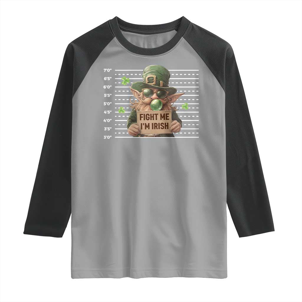 Funny Fight Me I'm Irish Raglan Shirt Leprechaun Mug Shot St Patrick's Day TS11 Sport Gray Black Print Your Wear