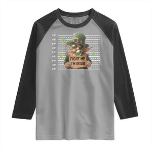 Funny Fight Me I'm Irish Raglan Shirt Leprechaun Mug Shot St Patrick's Day TS11 Sport Gray Black Print Your Wear