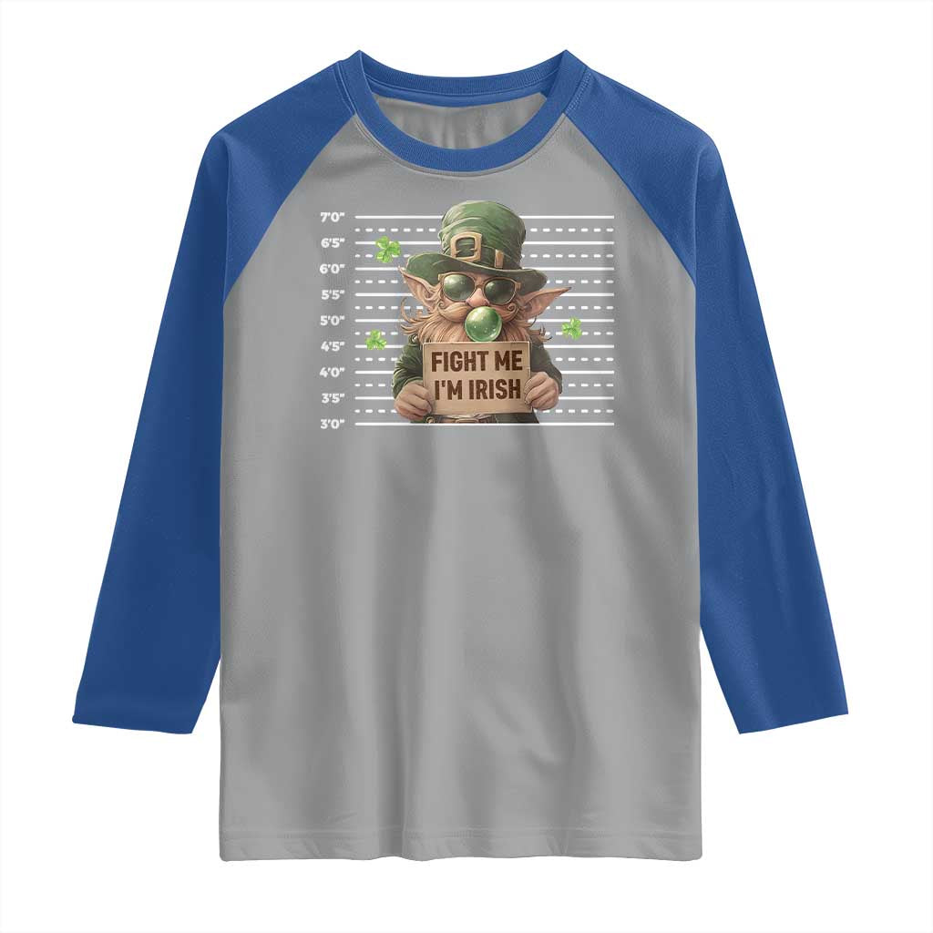 Funny Fight Me I'm Irish Raglan Shirt Leprechaun Mug Shot St Patrick's Day TS11 Sport Gray Royal Print Your Wear