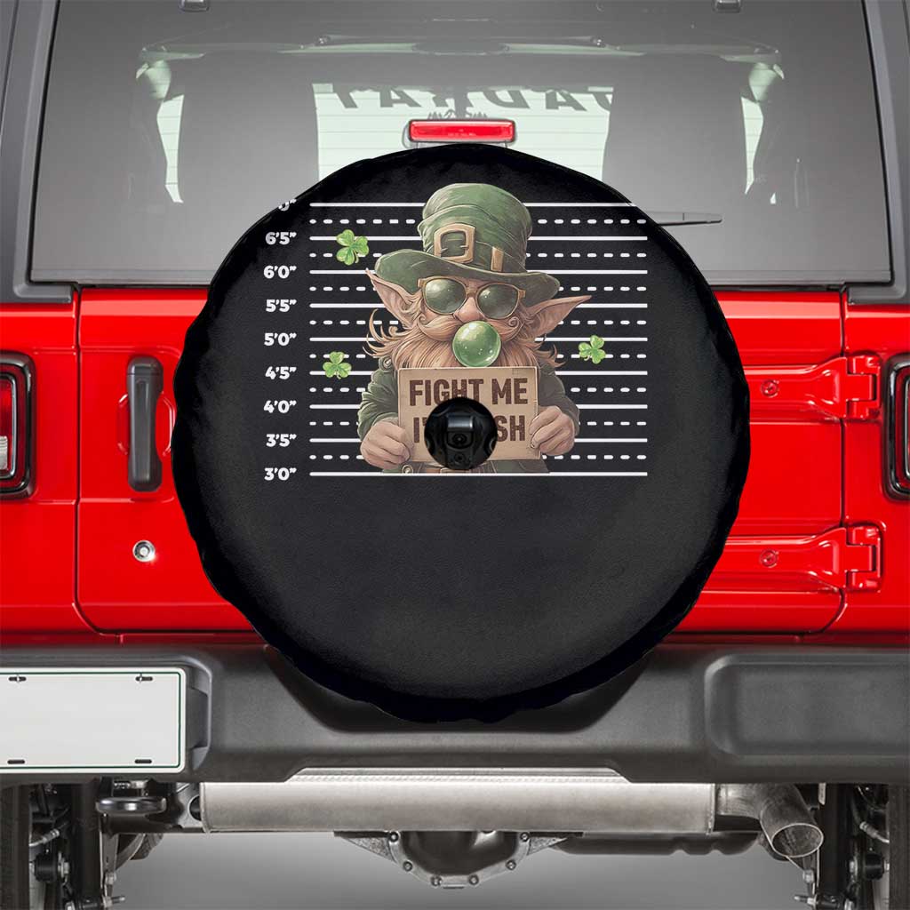 Funny Fight Me I'm Irish Spare Tire Cover Leprechaun Mug Shot St Patrick's Day TS11 Black Print Your Wear