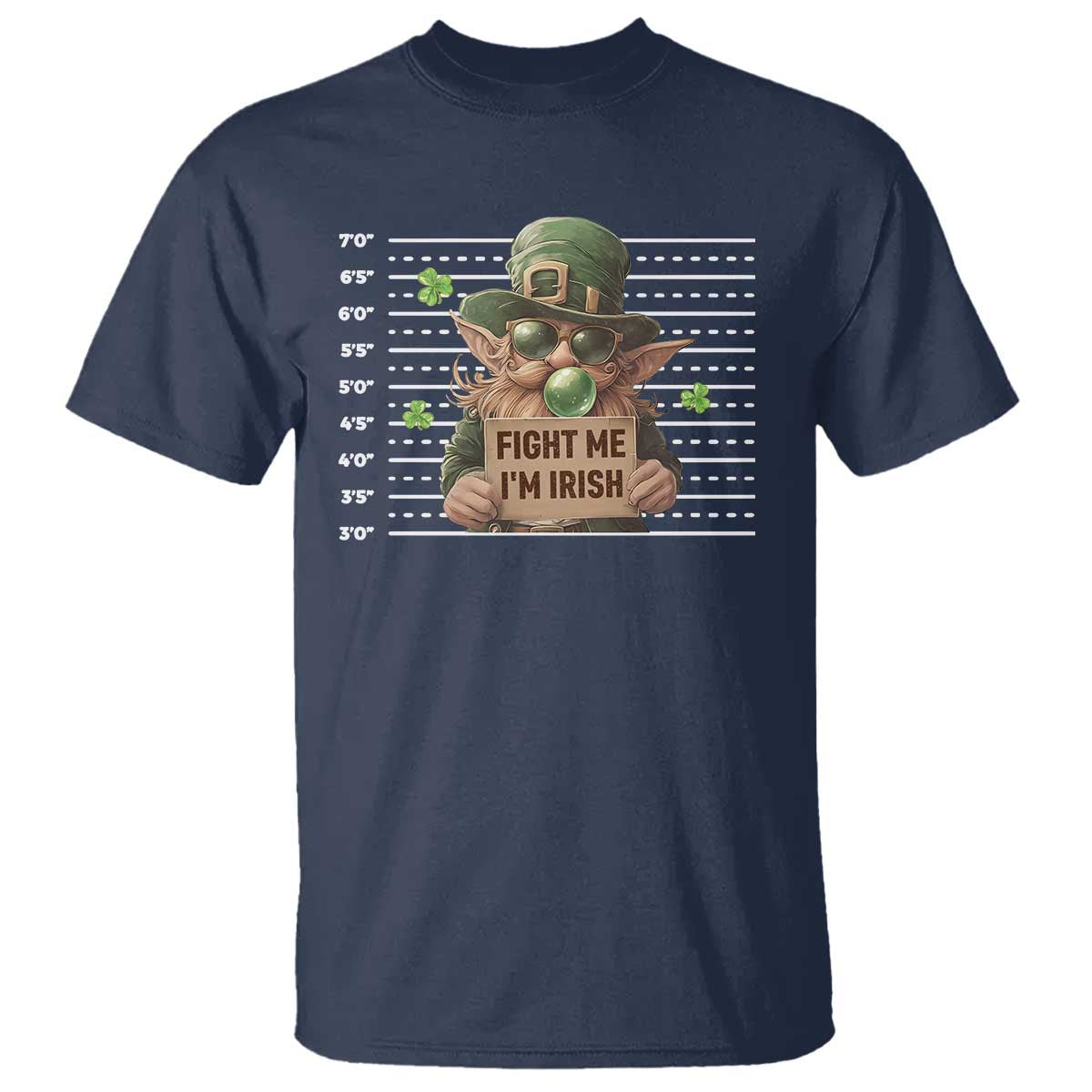 Funny Fight Me I'm Irish T Shirt Leprechaun Mug Shot St Patrick's Day TS11 Navy Print Your Wear