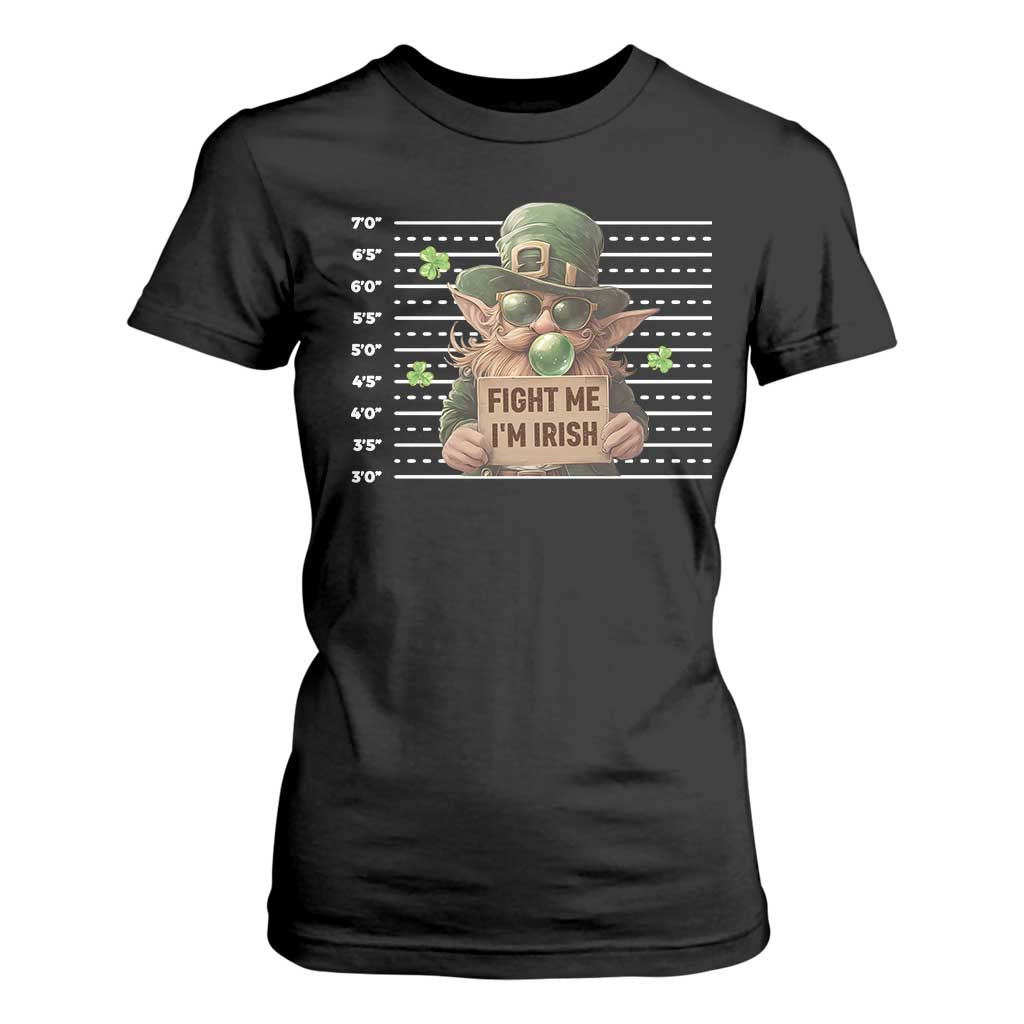 Funny Fight Me I'm Irish T Shirt For Women Leprechaun Mug Shot St Patrick's Day TS11 Black Print Your Wear