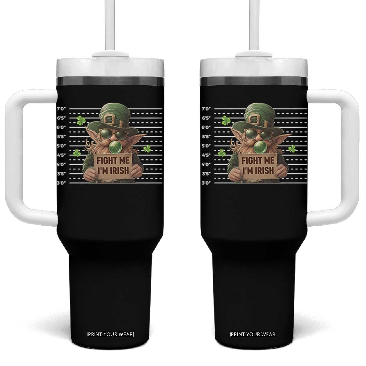 Funny Fight Me I'm Irish Tumbler With Handle Leprechaun Mug Shot St Patrick's Day TS11 One Size: 40 oz Black Print Your Wear