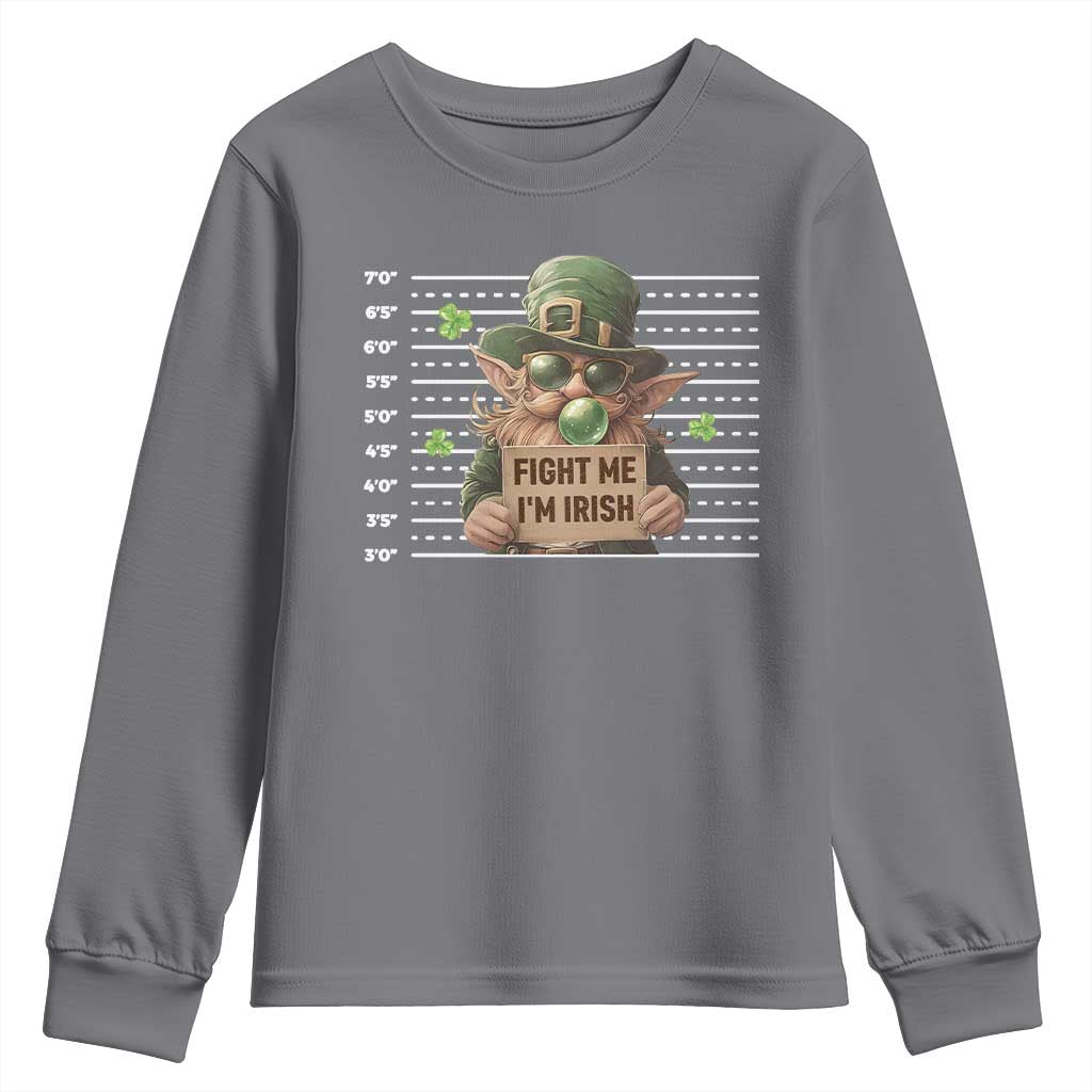 Funny Fight Me I'm Irish Youth Sweatshirt Leprechaun Mug Shot St Patrick's Day TS11 Charcoal Print Your Wear