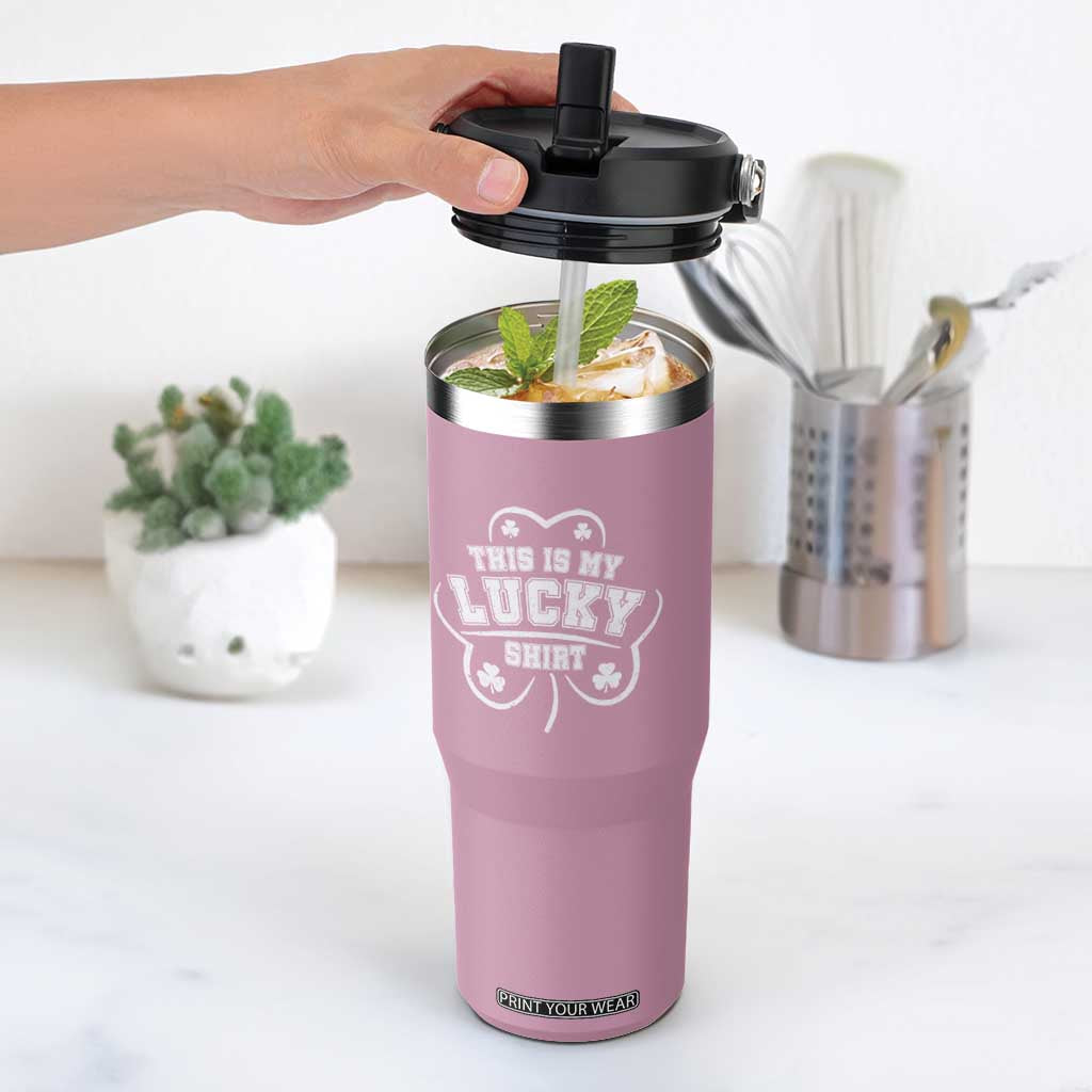 Funny This Is My Lucky Shirt St Patrick's Day Flip Straw Tumbler TS11 One Size: 30 oz Light Pink Print Your Wear