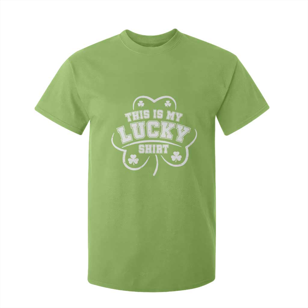 Funny This Is My Lucky Shirt St Patrick's Day T Shirt For Kid TS11 Lime Print Your Wear