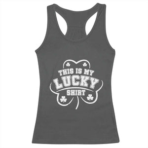 Funny This Is My Lucky Shirt St Patrick's Day Racerback Tank Top TS11 Dark Heather Print Your Wear