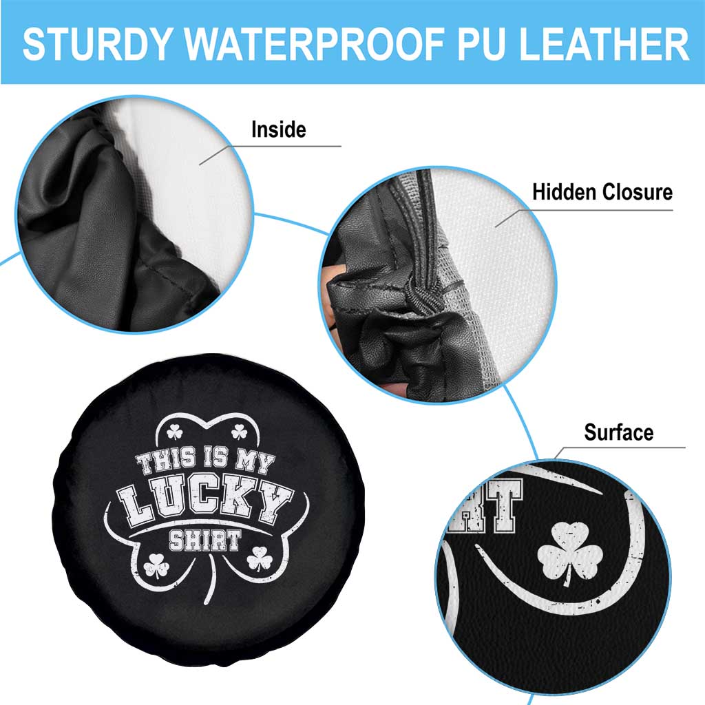Funny This Is My Lucky Shirt St Patrick's Day Spare Tire Cover TS11 Print Your Wear