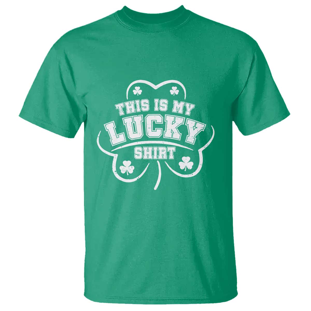 Funny This Is My Lucky Shirt St Patrick's Day T Shirt TS11 Irish Green Print Your Wear