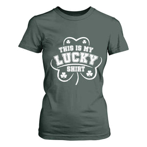 Funny This Is My Lucky Shirt St Patrick's Day T Shirt For Women TS11 Dark Forest Green Print Your Wear
