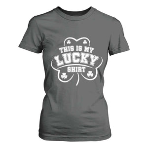 Funny This Is My Lucky Shirt St Patrick's Day T Shirt For Women TS11 Dark Heather Print Your Wear