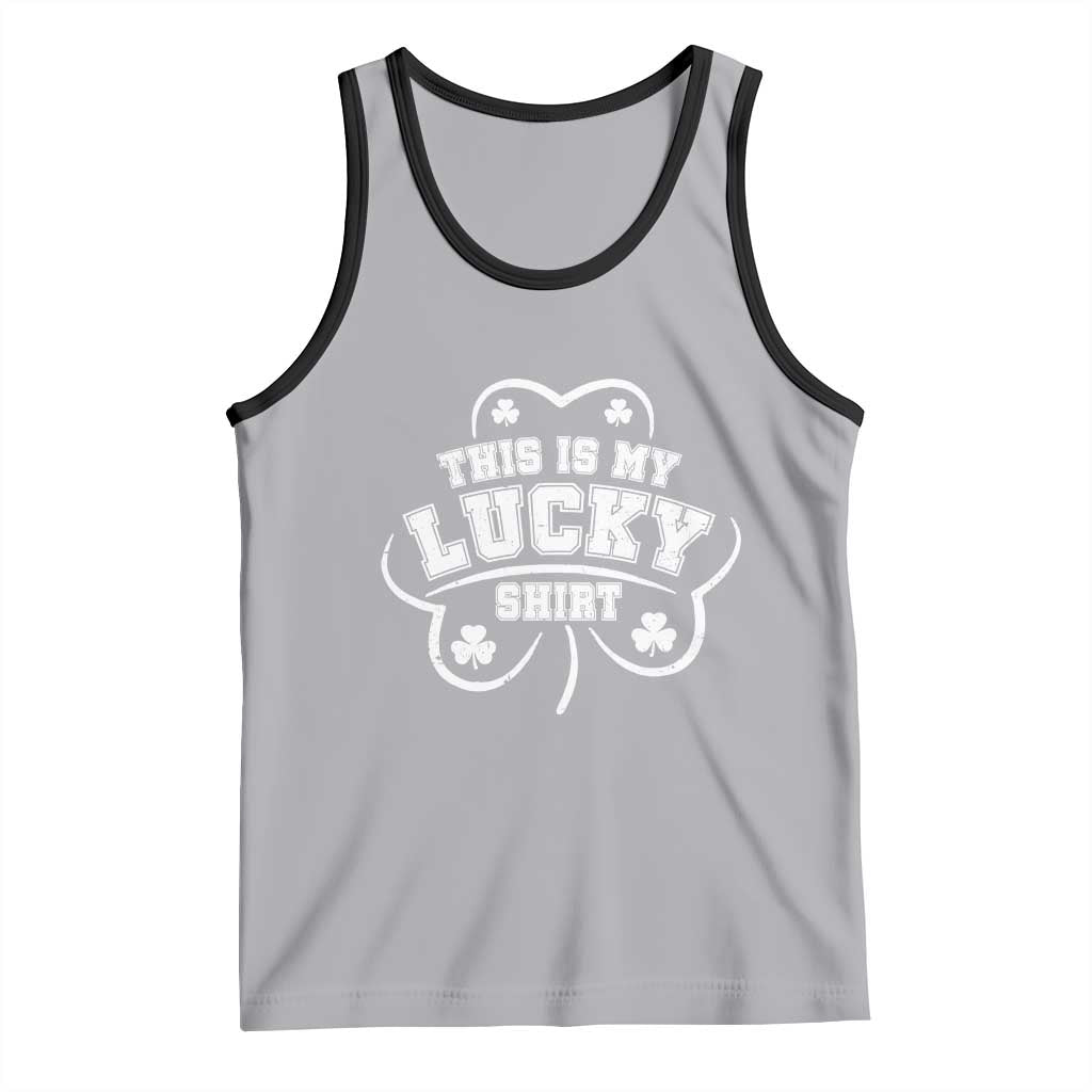 Funny This Is My Lucky Shirt St Patrick's Day Tank Top TS11 Athletic Heather Black Print Your Wear